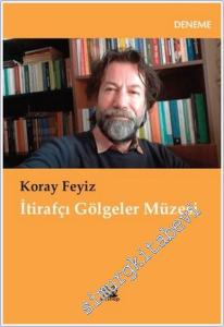 İtirafçı Gölgeler Müzesi -        2025