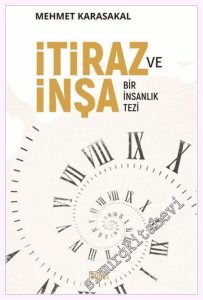 İtiraz ve İnşa: Bir İnsanlık Tezi -         2026