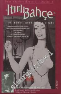 Itırlı Bahçe - 16. Yüzyıl Arap Seks El Kitabı -