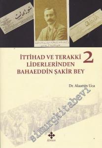 İttihad ve Terakki Liderlerinden Bahaeddin Şakir Bey 2 Cilt TAKIM -