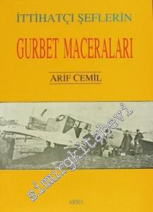 İttihatçı Şeflerin Gurbet Maceraları -        1992