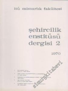 İTÜ Mimarlık Fakültesi Şehircilik Entitüsü Dergisi - Sayı: 2