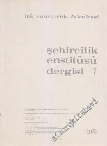 İTÜ Mimarlık Fakültesi Şehircilik Entitüsü Dergisi - Sayı: 7