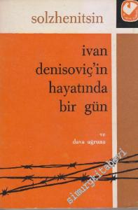İvan Denisoviç'in Bir Günü ve Dava Uğruna -