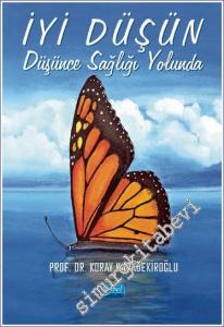 İyi Düşün: Düşünce Sağlığı Yolunda -        2023
