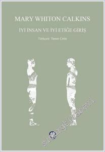 İyi İnsan ve İyi Etiğe Giriş -        2021