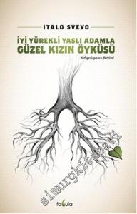 İyi Yürekli Yaşlı Adamla Güzel Kızın Öyküsü -