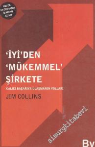 İyi'den Mükemmel Şirkete: Kalıcı Başarıya Ulaşmanın Yolları -        2004