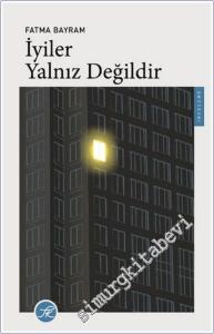 İyiler Yalnız Değildir -        2024