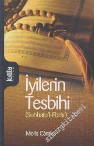 İyilerin Tesbihi: Subhatu'l-Ebrar -