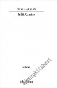 İyilik Üzerine -        2021