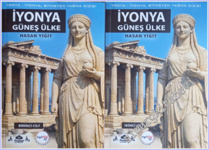 İyonya Güneş Ülke : Troya - İyonya Bitmeyen Yağma 2 Cilt TAKIM -