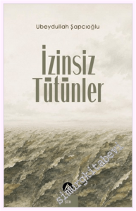 İzinsiz Tütünler -         2026