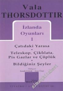 İzlanda Oyunları 1: Çatıdaki Yarasa / Teleskop, Çikolata, Pis Gazlar ve Çöplük / Bildiğiniz Şeyler -        2002