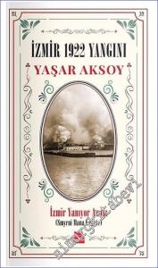 İzmir 1922 Yangını : İzmir Yanıyor Anam (Smyrni Mana Kegete -        2022