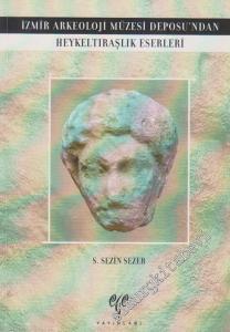 İzmir Arkeoloji Müzesi Deposu'ndan Heykeltraşlık Eserleri -        2013