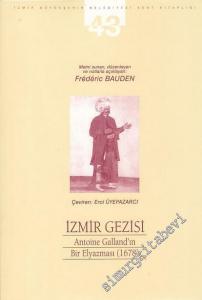 İzmir Gezisi: Antoine Galland'ın Bir Elyazması 1678 -        2003