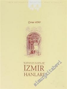 İzmir Hanları: Kapanan Kapılar CİLTLİ -        2003