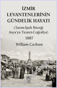 İzmir Levantenlerinin Gündelik Hayatı -