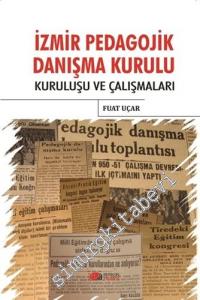 İzmir Pedagojik Danışma Kurulu: Kuruluşu ve Çalışmaları -