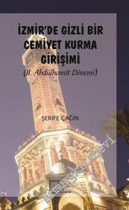 İzmir'de Gizli Bir Cemiyet Kurma Girişimi - II. Abdülhamit Dönemi -