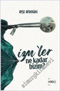 İzmler Ne Kadar Bizim -        2025