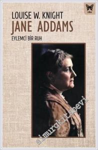 Jane Addams Eylemci Bir Ruh -        2024