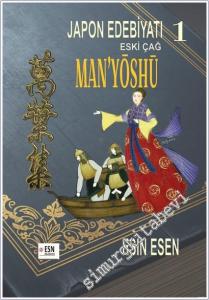 Japon Edebiyatı 1 : Eski Çağ Man'yoshu -        2025