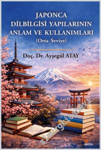 Japonca Dilbilgisi Yapılarının Anlam ve Kullanımları - Orta Seviye -        2025