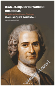 Jean-Jacques'in Yargıcı Rousseau: Dürüstlük ve İftira Üzerine Diyaloglar -        2026