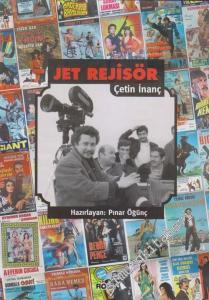 Jet Rejisör Çetin İnanç -        2006