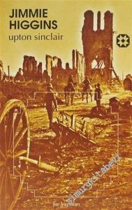 Jimmie Higgins: Birinci Dünya Savaşı'nda Amerikalı Bir Sosyalist İşçinin Romanı -        2021
