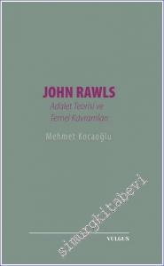 John Rawls: Adalet Teorisi ve Temel Kavramları -        2022