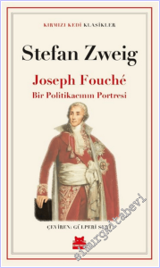 Joseph Fouché : Bir Politikacının Portresi -