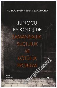 Jungcu Psikolojide Zamansallık Suçluluk ve Kötülük Problemi -        2026