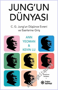 Jung'un Dünyası : C. G. Jung'un Düşünce Evreni ve Eserlerine Giriş -