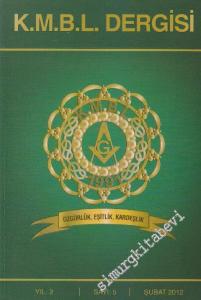 K. M. B. L. Dergisi - Dosya: Özgürlük, Eşitlik, Kardeşlik - Sayı: 5    Yıl: 2  Şubat 2012