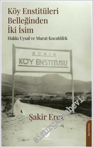 Köy Enstitüleri Belleğinden İki İsim : Murat Kocatüfek ve Hakkı Uysal -        2025