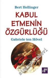 Kabul Etmenin Özgürlüğü -