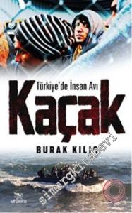 Kaçak: Türkiye'de İnsan Avı -