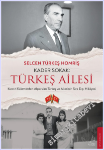 Kader Sokak: Türkeş Ailesi: Kızının Kaleminden Alparslan Türkeş ve Ailesinin Sıra Dışı Hikâyesi -        2026