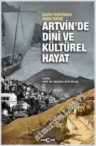 Kadim Tarihinden Yakın Tarihe Artvin'de Dini ve Kültürel Hayat -        2025