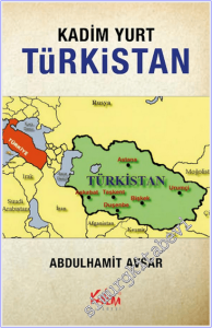 Kadim Yurt Türkistan -