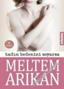 Kadın Bedenini Soyarsa -        2011