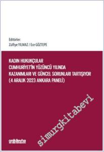 Kadın Hukukçular Cumhuriyet'in Yüzüncü Yılında Kazanımları ve Güncel Sorunları Tartışıyor -        2024