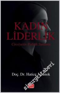 Kadın Liderlik: Cinsiyetin Politik Sunumu -        2025