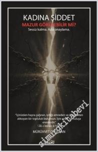 Kadına Şiddet Mazur Görülebilir mi : Sessiz Kalma Asla Onaylama -        2025