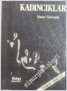 Kadıncıklar -  İTHAFLI - İMZALI -        1984