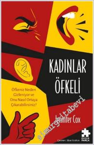 Kadınlar Öfkeli: Öfkeniz Neden Gizleniyor ve Onu Nasıl Ortaya Çıkarabilirsiniz -        2025