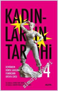 Kadınların Tarihi Cilt 4: Devrimden Dünya Savaşına Feminizmin Ortaya Çıkışı CİLTLİ -        2025
